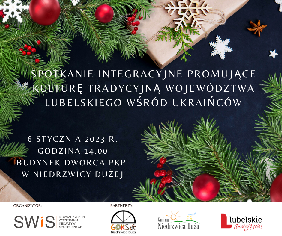 Niedrzwica Duża: świąteczne spotkanie polsko-ukraińskie 2 Spotkanie integracyjne promujące kulturę tradycyjną województwa lubelskiego wśród Ukraińców.png