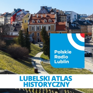 lubelski atlas historyczny