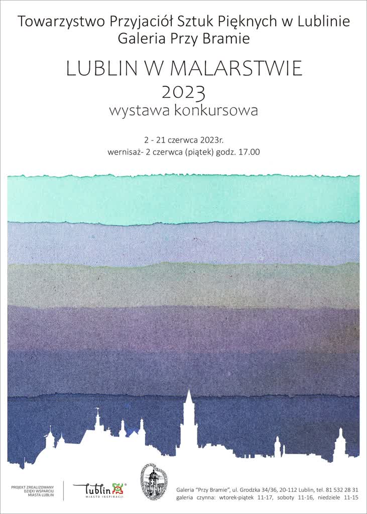 Lublin widziany oczami artystów. Wystawa praca w Galerii TPSP 2 Lublin w Malarstwie plakat.jpeg