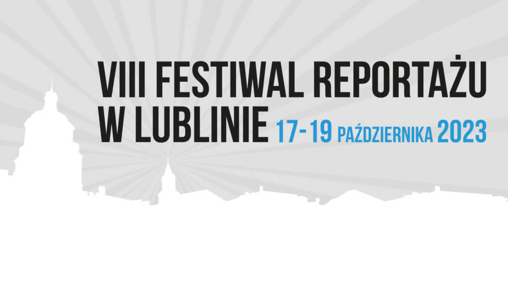 radio lublin banner 1640x924 festiwal reportazu 2023 2023 09 14 120308