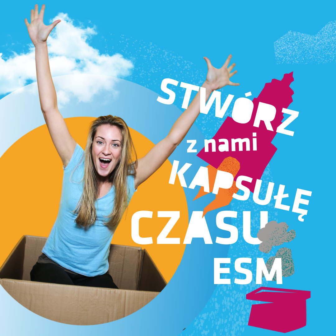 Nagraj wideo i zostaw je w kapsule czasu 2 Kapsuła czasu ESM2023 dla przyszłych pokoleń.png