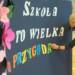 tablica z napisem szkola to wielka przygoda fot. miasto lublin 2klowfqwibgpc785hlxs 2024 03 19 170434
