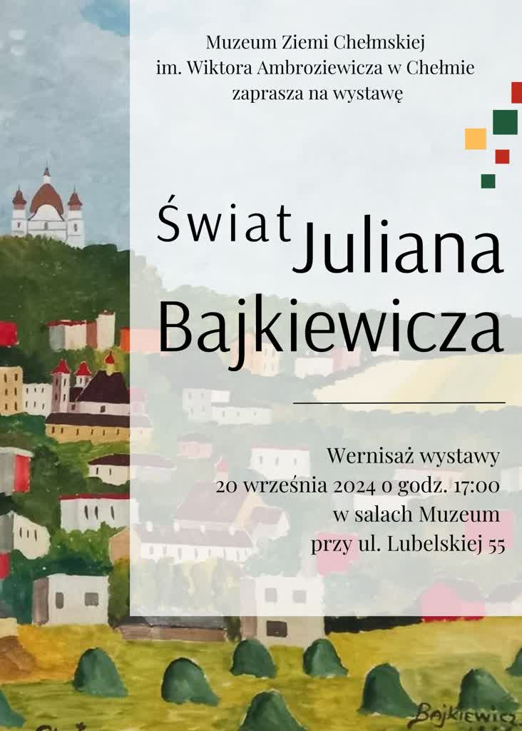 Malarska podróż po dawnym Chełmie. Wystawa Juliana Bajkiewicza 2 460399513_1090049746459172_9043076374851551995_n.jpg