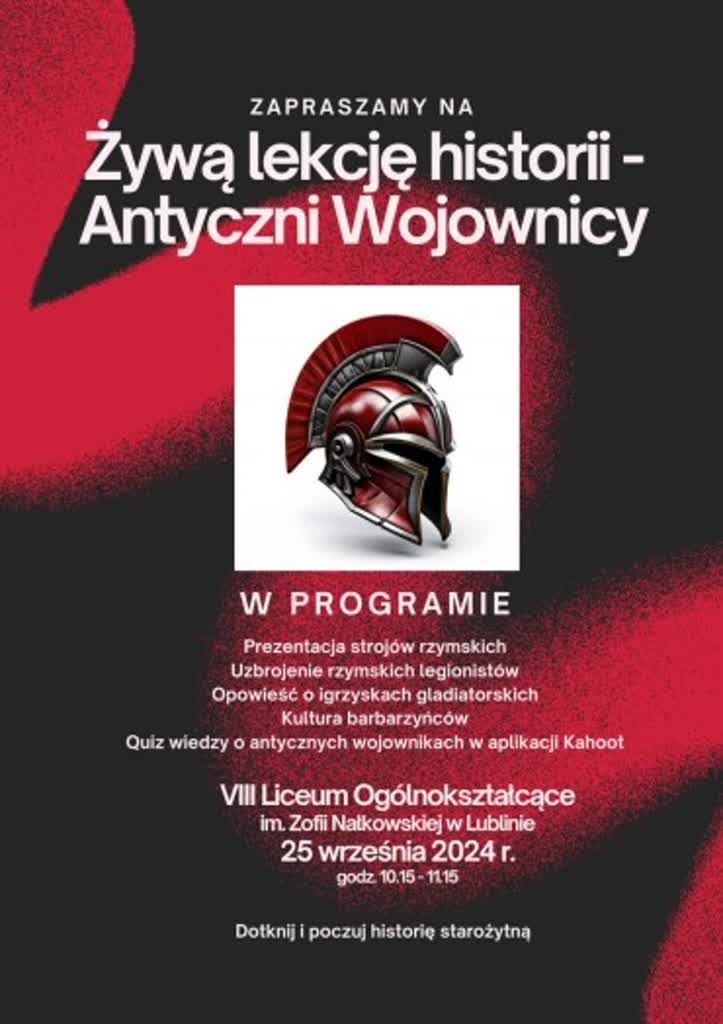 Żywa lekcja historii. Antyczni wojownicy odwiedzą lubelskie liceum 2 contain-932-524-max-plakat-antyczni-wojownicy.jpg