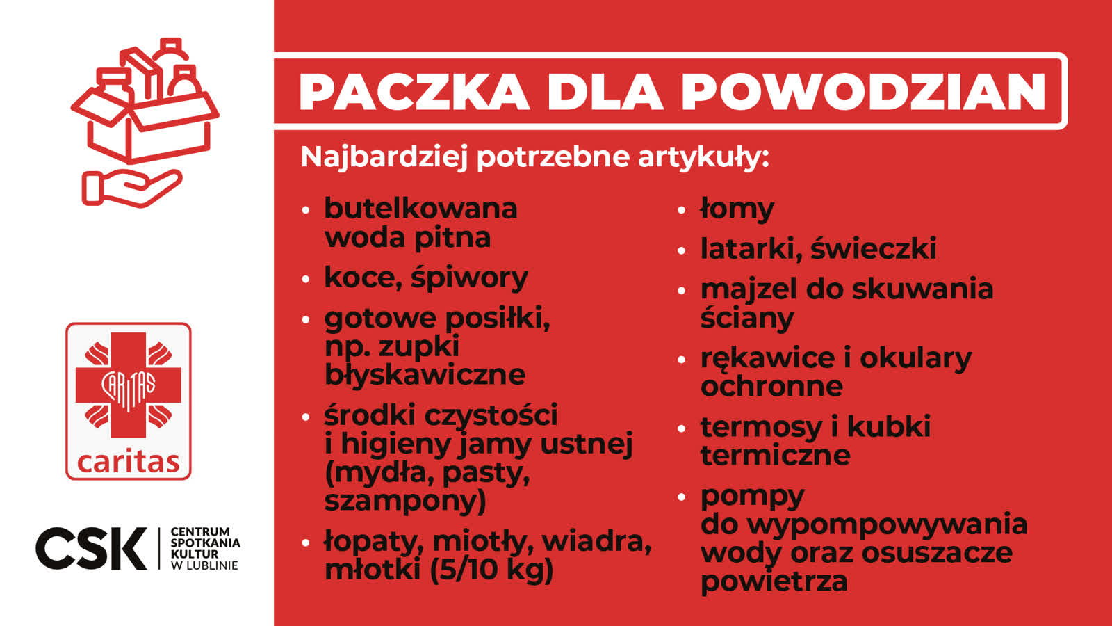 Paczka dla powodzian. CSK i Caritas z punktem zbiórki darów 2 POWIDZIANIE POMOC_1920X1080_Obszar roboczy 1 kopia.png