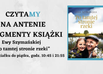 czytamy na antenie fragmenty ksiazki 2025 01 13 104740