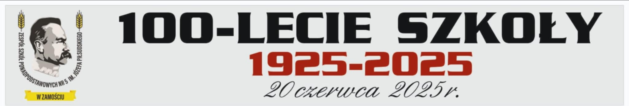 Jubileusz 100-lecia Szkoły Rolniczej w Zamościu 7 baner 100 lecie