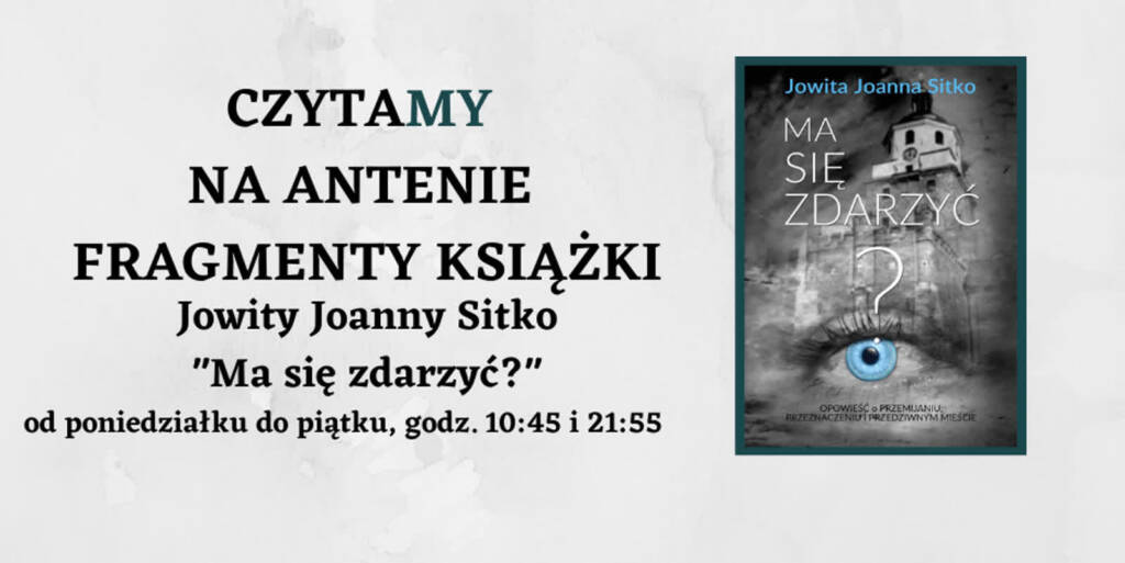 czytamy na antenie fragmenty ksiazki 2 2025 05 08 153424