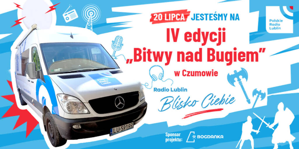Radio Lublin na Bitwie nad Bugiem 3 wyjazdy 2025 post na www czumow 2025 07 07 134942