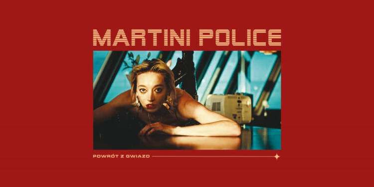 POLSKA PŁYTA TYGODNIA - "Powrót z gwiazd" 1 martini police powrot z gwiazd okladka albumu 2025 08 24 175636