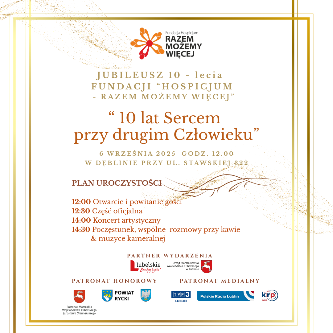 Jubileusz Fundacji „Hospicjum – Razem możemy więcej" pod hasłem "10 lat Sercem przy drugim Człowieku" 7 10 lat z sercem przy drugim czlowieku 13