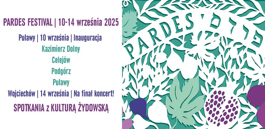 Spacer krajobrazowy i piknik pełen atrakcji. Pardes Festival w Celejowie i Podgórzu