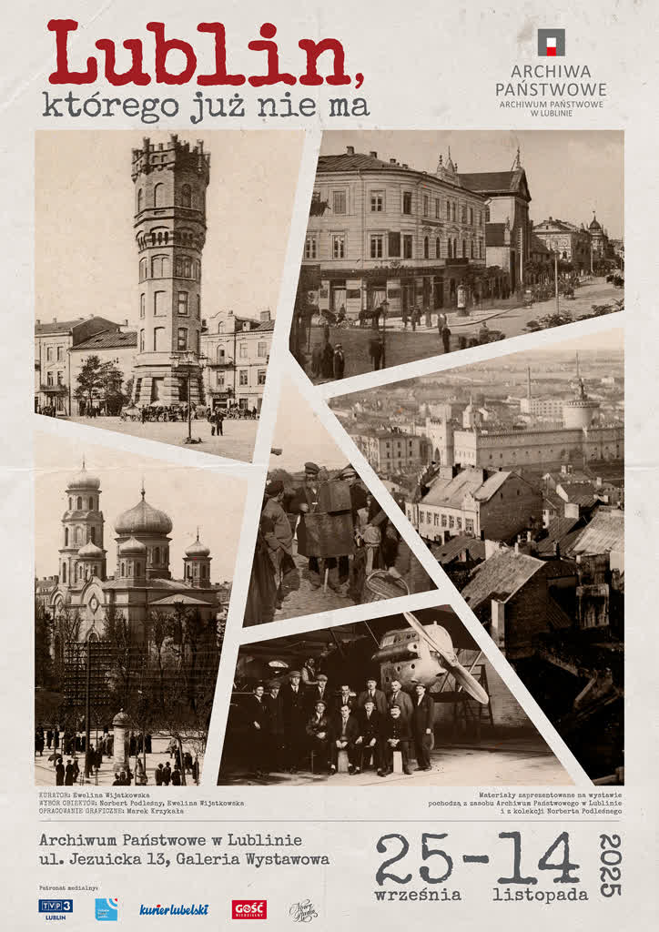 „Lublin, którego już nie ma”. Miejsca ze wspomnień na lubelskiej wystawie 2 lublinkjm_poster.jpg