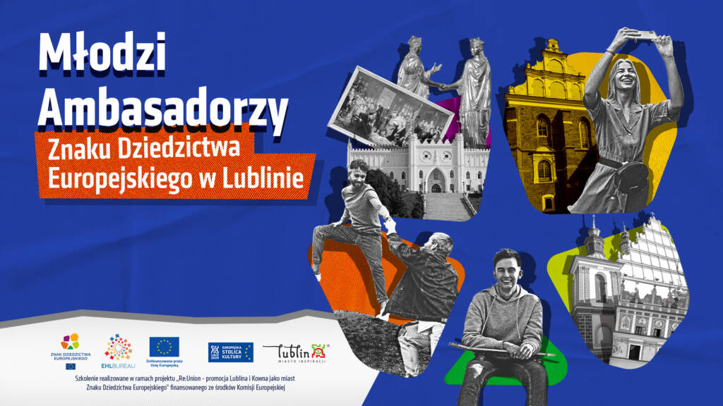 Mlodzi Ambasadorzy Znaku Dziedzictwa Europejskiego w Lublinie plakat