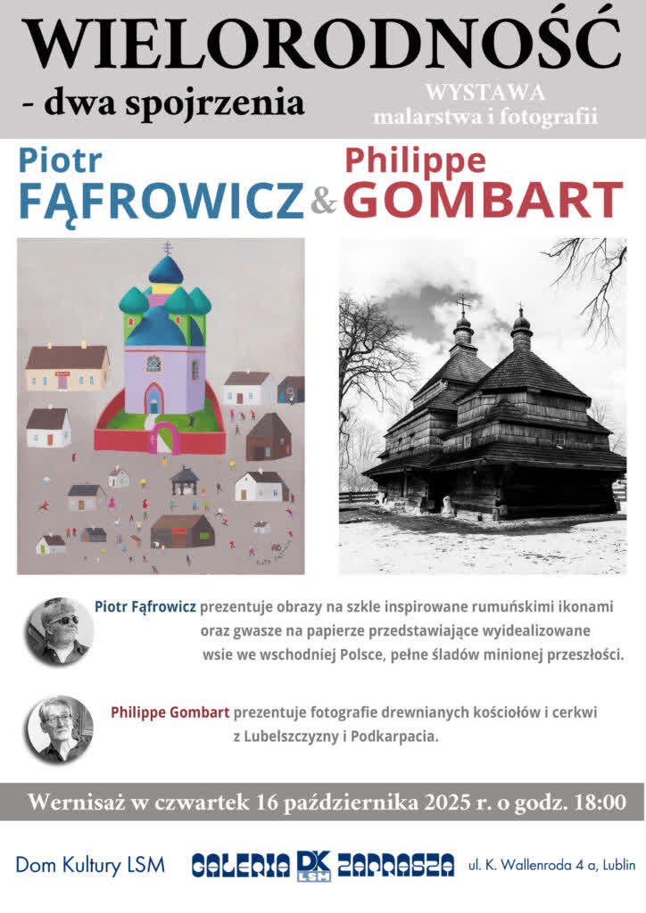 Wielorodność widzenia: malarstwo i fotografia w Domu Kultury LSM 2 Piotr-Fafrowicz-i-Philipe-Gombart-1-724x1024.jpg