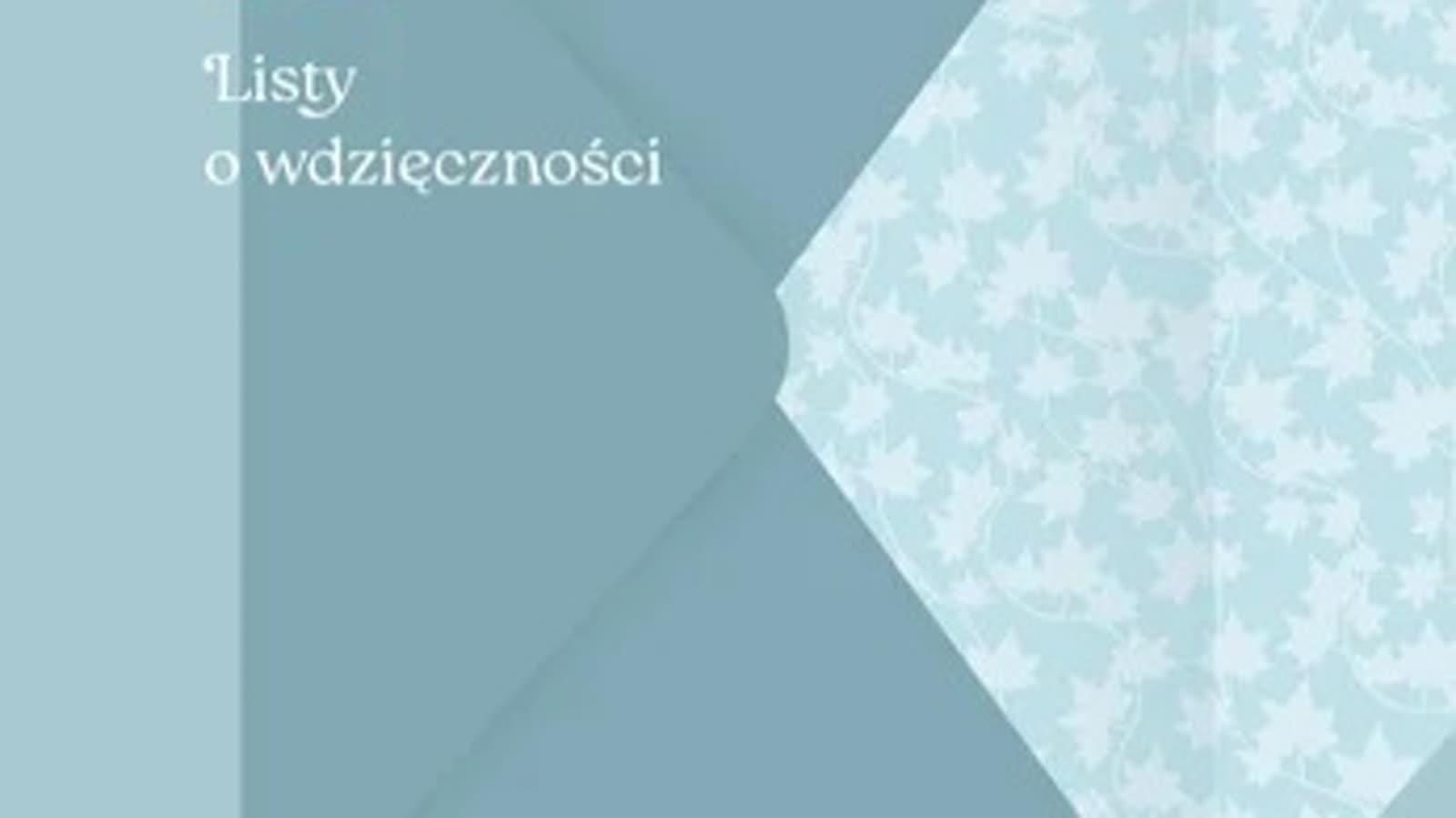 30.10.2025 Katarzyna Michalak – „Listy o wdzięczności”