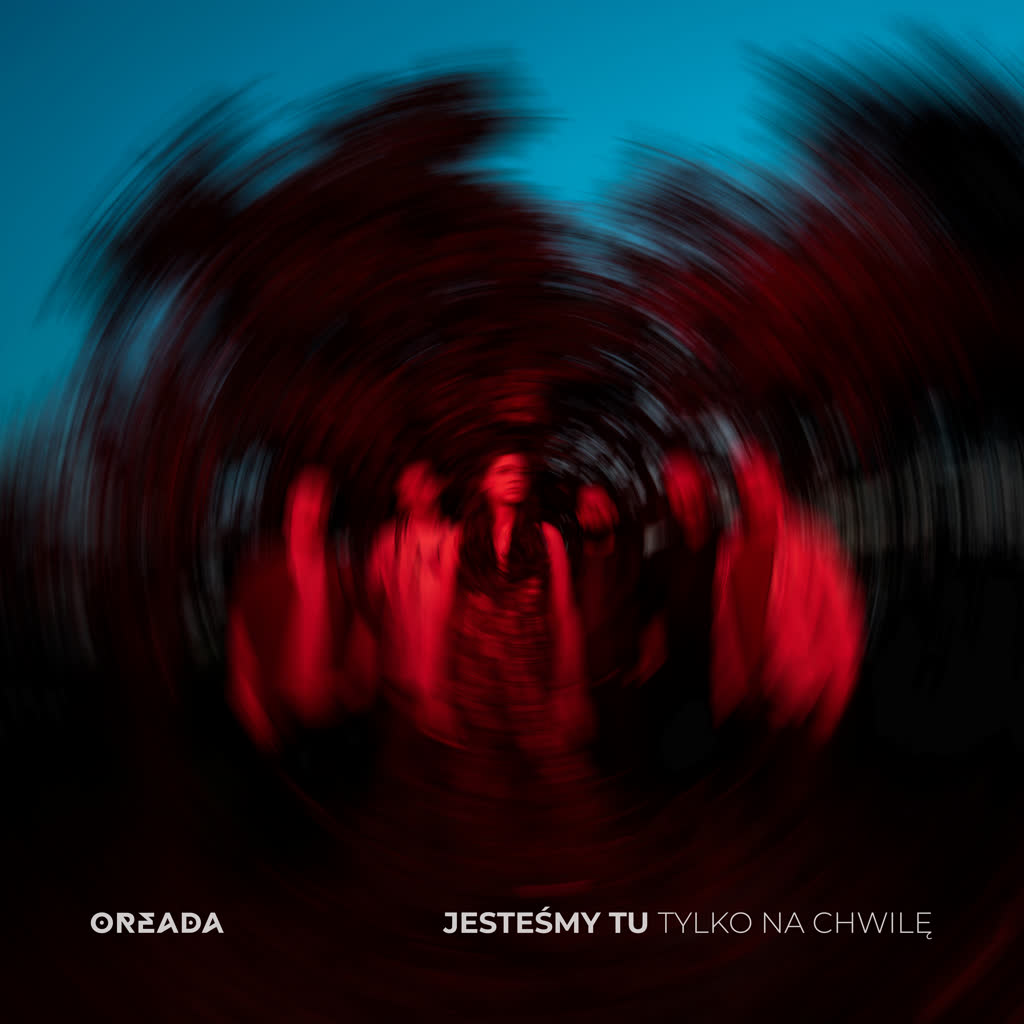 POLSKA PŁYTA TYGODNIA – „Jesteśmy tu tylko na chwilę”