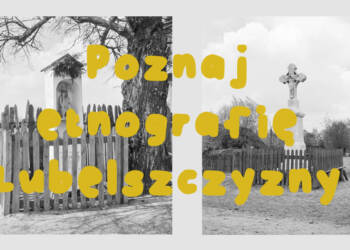 Obrzędy pogrzebowe na Lubelszczyźnie. Dziś spotkanie z serii „Poznaj etnografię Lubelszczyzny” 6 EAttachments90607338f929a18cc3b0e319b623cf34644d7dd xl