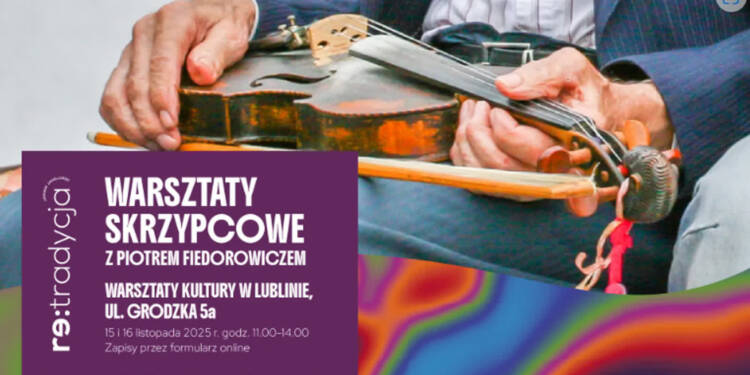 Koncert i warsztaty. Muzyka z okolic Suwalszczyzny w Lublinie 1 EAttachments90764907db79edc441512b682feba25eeeb263a xl