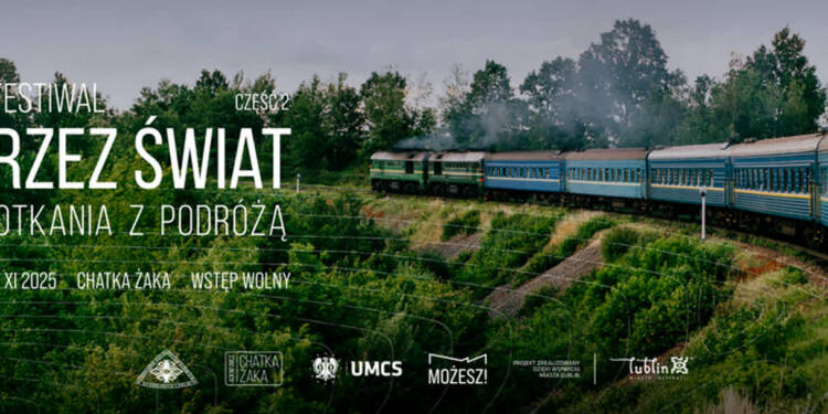 Lublin: Festiwal "Przez Świat. Spotkania z Podróżą" już po raz szósty 1 EAttachments908710100fcebbf0d21e412006fab61259b2a7d xl 1