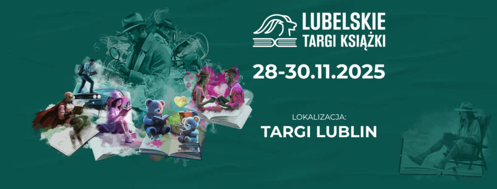 Mnóstwo atrakcji dla czytelników. Ruszają Lubelskie Targi Książki 1 EAttachments91022901f49b6bbd64fa6f486fdedb164ec63cc xl