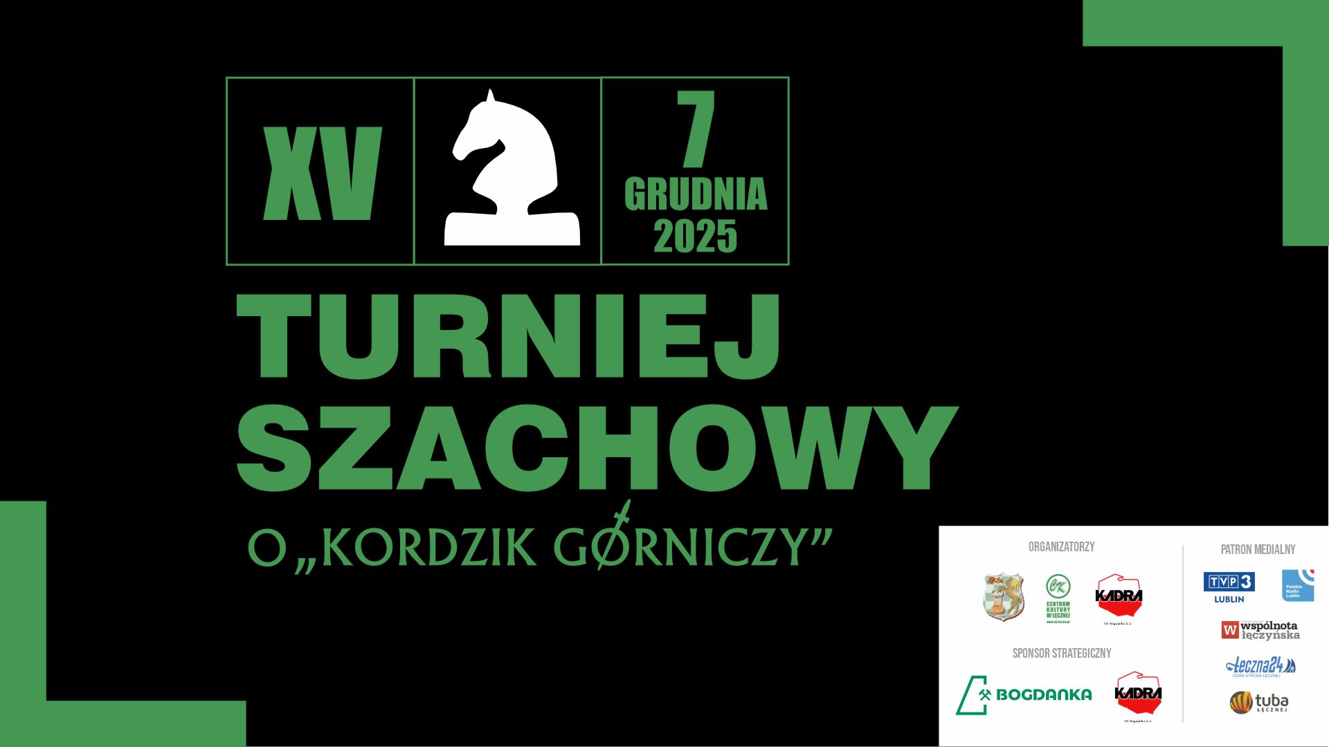 XV Turniej Szachowy o "Kordzik Górniczy" Łęczna 2025 7 baner turniej szachowy25