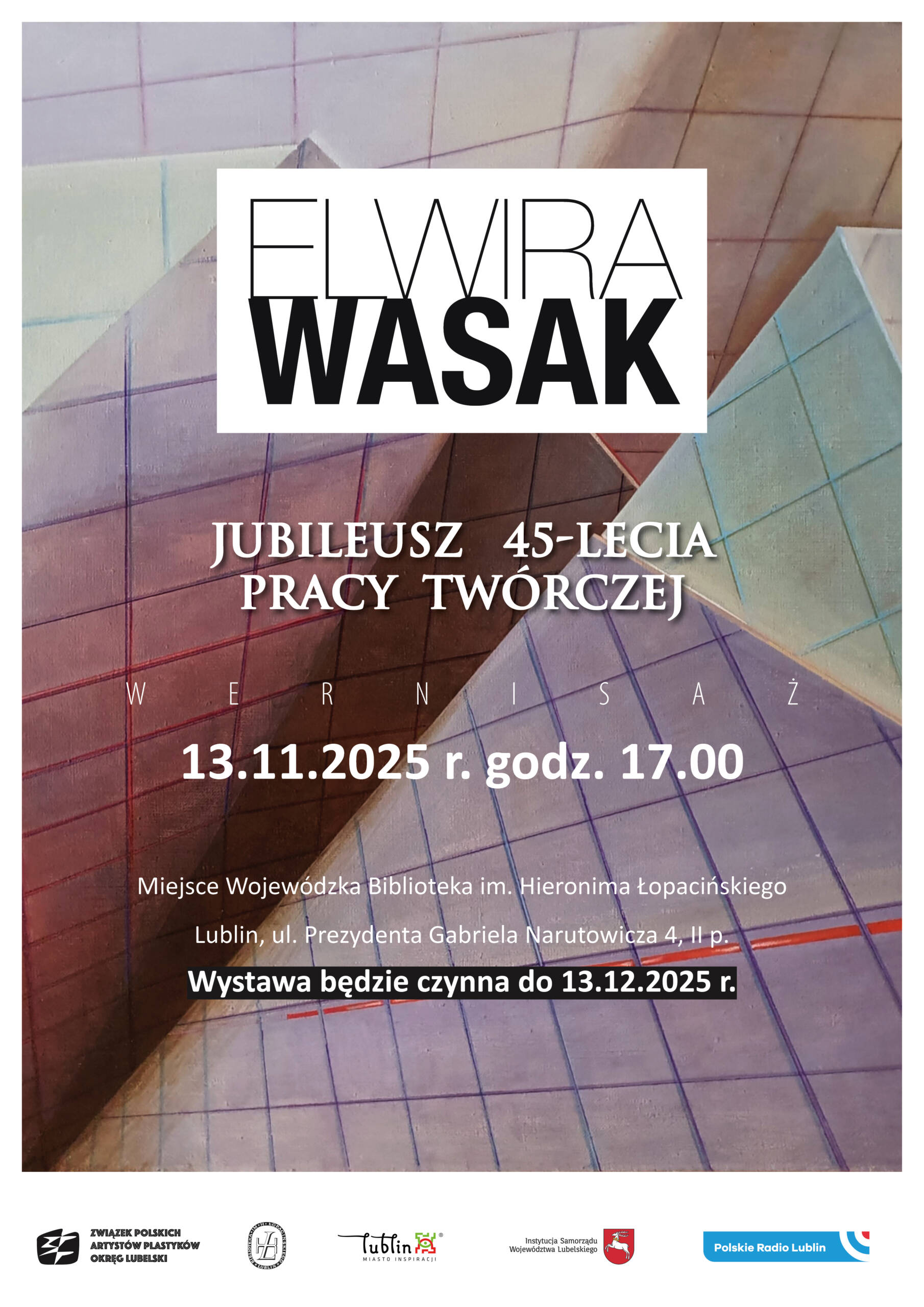 Wystawa Elwiry Wasak Jubileusz 45 - lecia pracy twórczej 8 plakat A3 EWasak071125 scaled