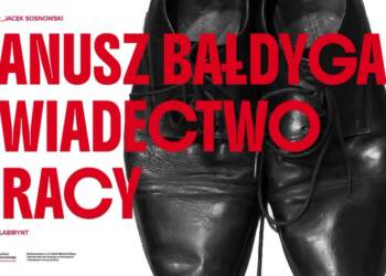 "Świadectwo pracy". Wystawa Janusza Bałdygi w Galerii Labirynt 3 EAttachments91847842f10f016515a997f9e880e2ff1bee4b4 xl