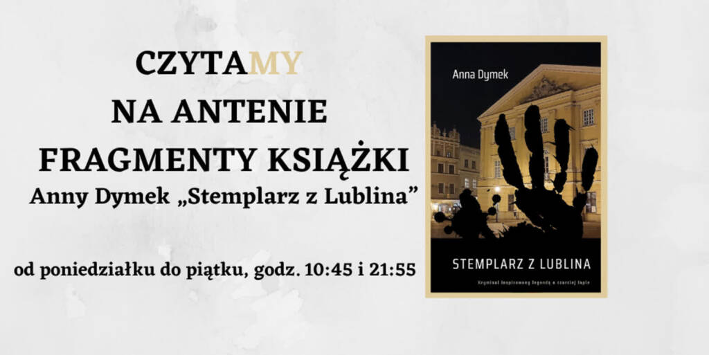 Książka na antenie Radia Lublin: Anna Dymek „Stemplarz z Lublina” 1 EAttachments9197933d38ef67fa4667dd05d4accfc228645f3 xl