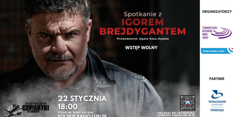 Najwybitniejsi autorzy kryminałów w Radiu Lublin. Spotkanie z Igorem Brejdygantem 1 EAttachments926864010b614e53146f99f307ac493e096658a xl