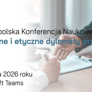 IX Ogólnopolska Konferencja Naukowa pt. „Społeczne i etyczne dylematy prawa” 165 Facebook event cover