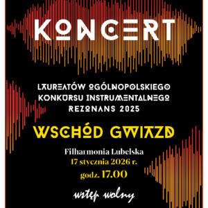 Wschód Gwiazd - Koncert Laureatów Konkursu Instrumentalnego Rezonans 2025 116 REZONANS koncert 1