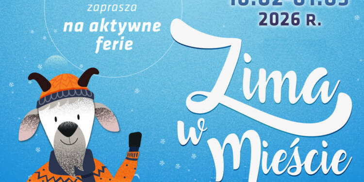 "Zima w mieście". Feryjne atrakcje dla lubelskich uczniów 1 EAttachments9337290a79d002563d01bd87bbca27ce1ec73db xl