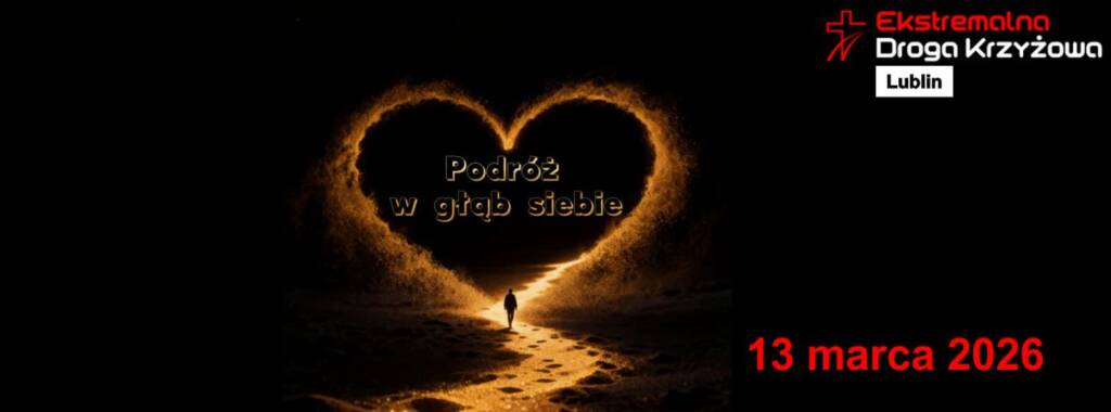 Ekstremalna Droga Krzyżowa w Lublinie. Rozpoczęły się zapisy 1 EAttachments93508643ecfcab94fd40c68f285cd01eef096d0 xl