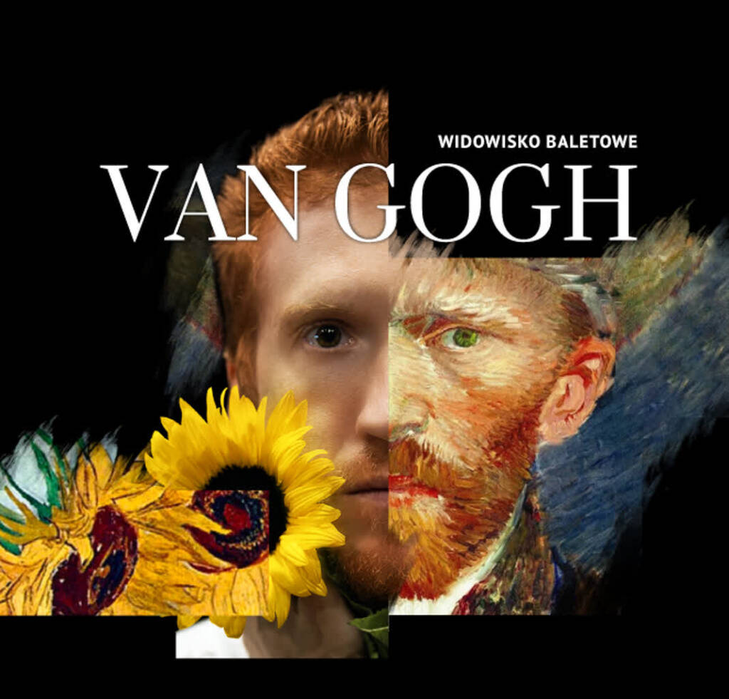 "Van Gogh". Niezwykłe widowisko baletowe w Lublinie 1 EAttachments93541611d3b4893b20183ceacc3f49d43a24b58 xl