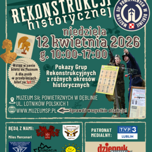 IV Światowy Dzień Rekonstrukcji Historycznej w Muzeum Sił Powietrznych w Dęblinie 139 Plakat REKO26 on line 1