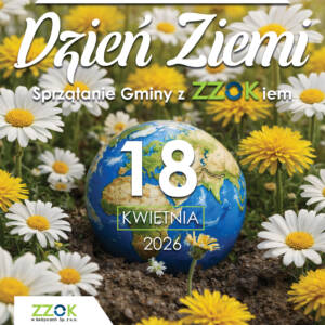 Dzień Ziemi - Sprzątanie Gminy z ZZOKiem 260 zzok plakat dzien ziemi 2026 wer1 bez paska