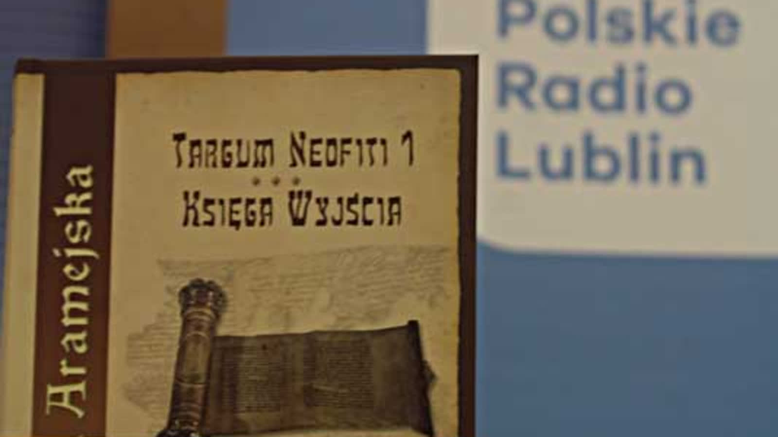 05.04.2026 Wiara. Poradnik dla wątpiących – m.in. o Biblii Aramejskiej i jej zaskakujących interpretacjach