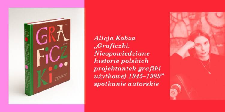 Nieopowiedziane historie polskich graficzek. Spotkanie z Alicją Kobzą w Lublinie 1 EAttachments9540238ee8a8fa69768b9b69effedcd8a33034a xl