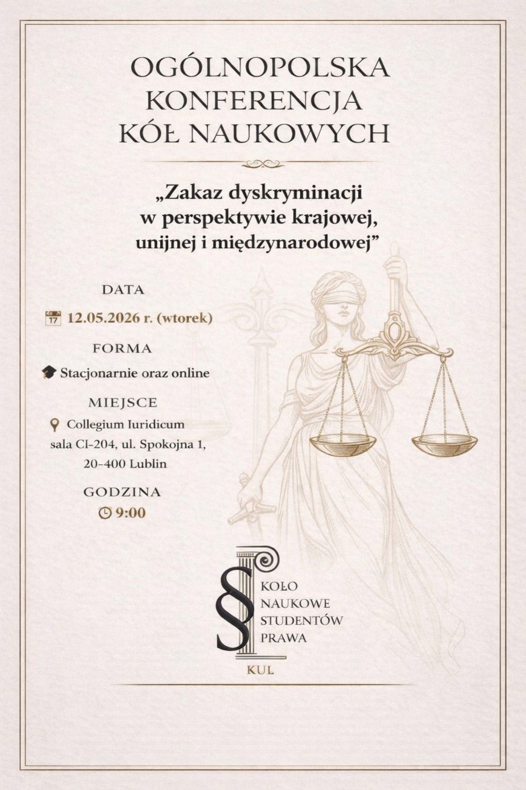 Ogólnopolska Konferencja Kół Naukowych „Zakaz dyskryminacji w perspektywie krajowej, unijnej i międzynarodowej” 11 Projekt bez nazwy 3