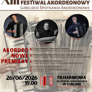 2026.06.26 A2 XIII Miedzynarodowy Festiwal Akordeonowy Koncert PLAKAT 420 x 594 mm 1