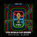 ZAGRANICZNA PŁYTA TYGODNIA - "Official FIFA World Cup Album 2026" 10 EAttachments9592151a8f818842ec2fc73672041aae75c9674 xl