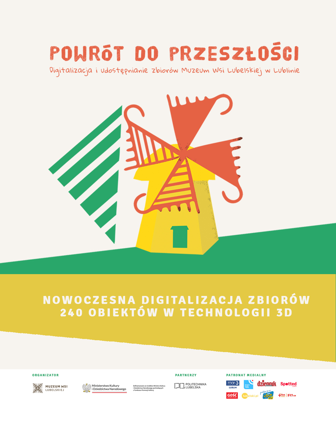 Powrót do przeszłości. Digitalizacja i udostępnienie zbiorów Muzeum Wsi Lubelskiej w Lublinie 8 GRAFIKA GLOWNA