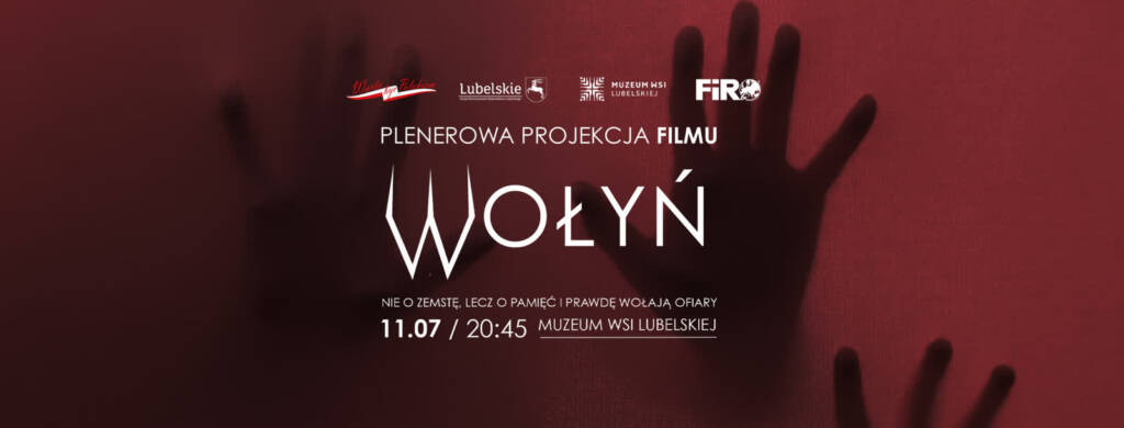 08.07.2026 Iga Movie - pokaz filmu "Wołyń" w Muzeum Wsi Lubelskiej 1 EAttachments9624963b35288261437dee0c8125a9b93c7b2ae xl