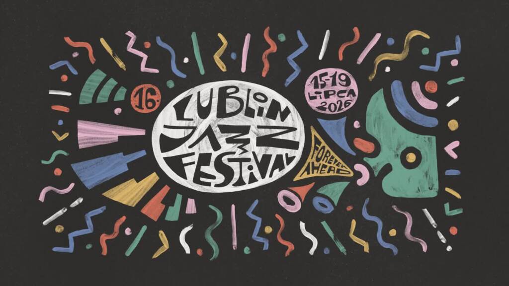Rusza Lublin Jazz Festival. Muzykę dopełni wystawa akwareli 1 EAttachments9636547ed991c278d4f784718c6e1e7ab9bea11 xl