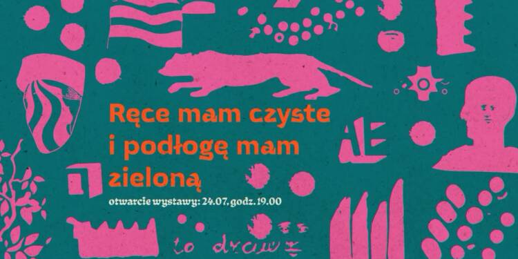 „Ręce mam czyste i podłogę mam zieloną”. Nowa wystawa w Galerii Labirynt 1 EAttachments96520148b7e8bf679b3c7a710de0ac801332214 xl