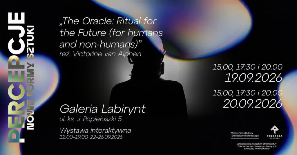 W świecie sztuki, technologii i rytuału. Widowisko "The Oracle" w Lublinie 1 EAttachments975973213301f93640cafeb966d44bdc4310e77 xl