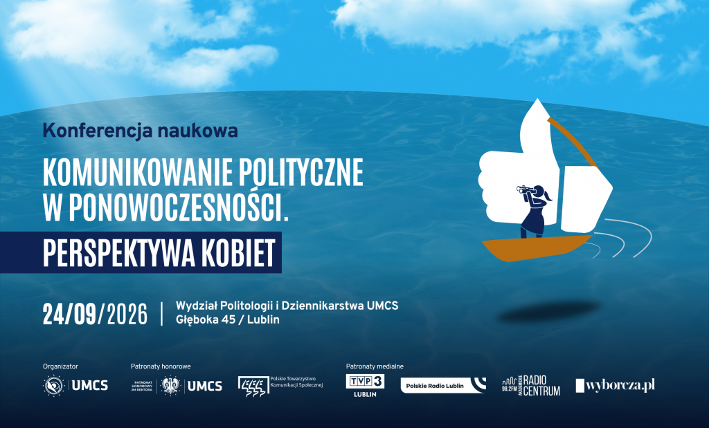 konferencja naukowa "Komunikowanie polityczne w ponowoczesności: perspektywa kobiet". 7 Plakat Konferencja Komunikowanie polityczne w ponowoczesnosci