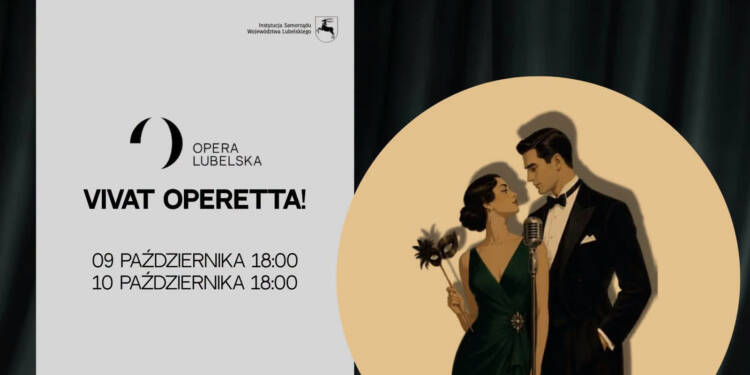 Opera Lubelska inauguruje nowy sezon artystyczny 1 EAttachments979736323592b54422f07f70b079de6b0549145 xl