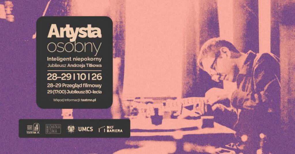 Artysta osobny, inteligent niepokorny. Andrzej Titkow świętuje jubileusz 1 EAttachments98366657468aa5e1186e8bc07c4d34a9fe9ba64 xl